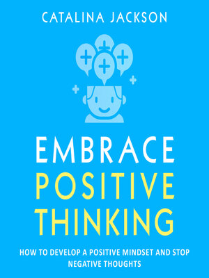 cover image of Embrace Positive Thinking